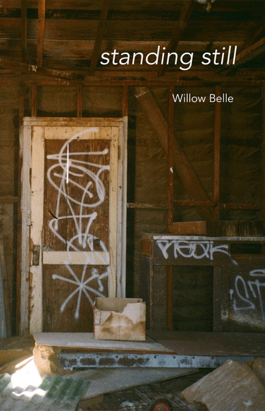 Willow Belle - "Standing Still" Book (Pre-Order)